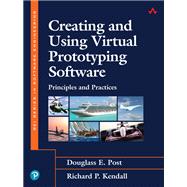 Creating and Using Virtual Prototyping Software  Principles and Practices