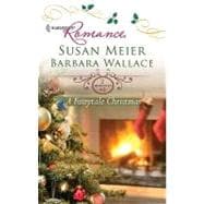 A Fairytale Christmas; Baby Beneath the Christmas Tree\Magic Under the Mistletoe