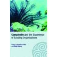 Complexity And The Experience Of Leading Organizations