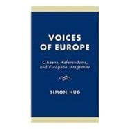 Voices of Europe Citizens, Referendums, and European Integration