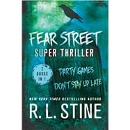 Fear Street Super Thriller Party Games & Don't Stay Up Late