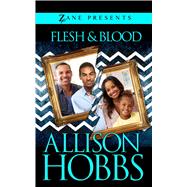 Flesh and Blood A Novel