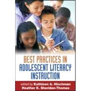 Best Practices in Adolescent Literacy Instruction, First Edition