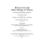 Repertorium gesetzlicher Bestimmungen & Verfügungen, welche über das evangelische Kirchen- & Elementar-Schulwesen, über die Amtsführung & Pflichten sowie über die Einkünfte & Gerechtsame der Kirchen & Schulbeamten de Preuss. Staates ergangen sind