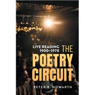 The Poetry Circuit Live Reading 1900-1970