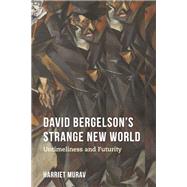 David Bergelson's Strange New World