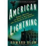 American Lightning : Terror, Mystery, and the Birth of Hollywood