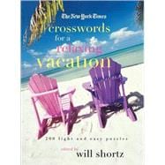 The New York Times Crosswords for a Relaxing Vacation 200 Light and Easy Puzzles