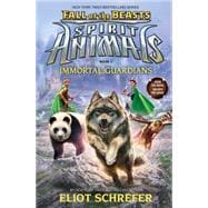 Immortal Guardians (Spirit Animals: Fall of the Beasts, Book 1) (Library Edition)