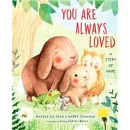 You Are Always Loved