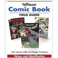 Warman's Comic Book Field Guide : Values and Identification