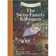 Classic Starts®: The Swiss Family Robinson