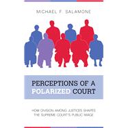 Perceptions of a Polarized Court