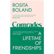 Comrades A Lifetime of Friendships