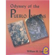Odyssey of the Pueblo Indians : An Introduction to Pueblo Indian Petroglyphs, Pictographs, and Kiva Art Murals in the Southwest