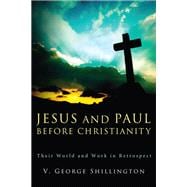Jesus and Paul Before Christianity