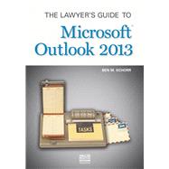 The Lawyer's Guide to Microsoft Outlook 2013