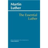 The Essential Luther