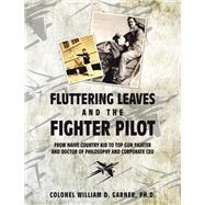 Fluttering Leaves and the Fighter Pilot