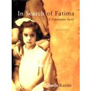 In Search of Fatima : A Palestinian Story