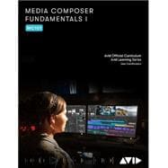 Media Composer Fundamentals I (MC101) - 2022