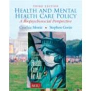 Health and Mental Health Care Policy : A Biopsychosocial Perspective