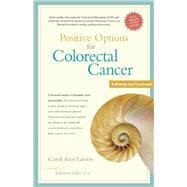 Positive Options for Colorectal Cancer Self-Help and Treatment