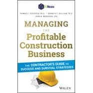 Managing the Profitable Construction Business The Contractor's Guide to Success and Survival Strategies
