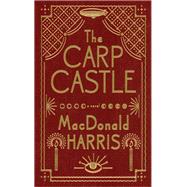 The Carp Castle A Novel