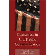 Coarseness in U.s. Public Communication
