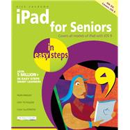 iPad for Seniors in Easy Steps Covers iOS 9