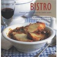 Bistro : French Country Recipes for Home Cooks