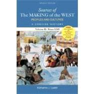 Sources of The Making of the West: Peoples and Cultures, A Concise History Volume II: Since 1340