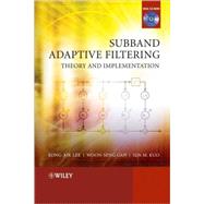 Subband Adaptive Filtering Theory and Implementation