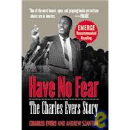 Have No Fear : The Charles Evers Story