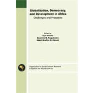 Globalization, Democracy and Development in Africa: Challenges and Prospects