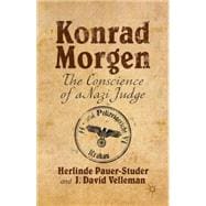 Konrad Morgen The Conscience of a Nazi Judge