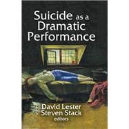 Suicide As a Dramatic Performance