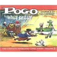Pogo The Complete Syndicated Comic Strips: Volume 3 Evidence To The Contrary