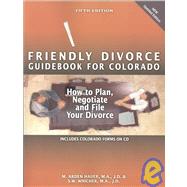 The Friendly Divorce Guide for Colorado