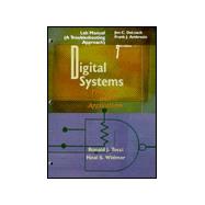 Lab Manual (A Troubleshooting Approach) to Accompany Digital Systems: Principles and Applications