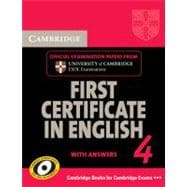 Cambridge First Certificate in English 4 for Updated Exam Student's Book with answers: Official Examination Papers from University of Cambridge ESOL Examinations