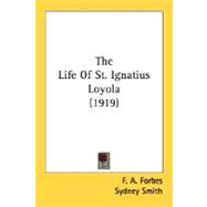 The Life Of St. Ignatius Loyola