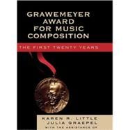 Grawemeyer Award for Music Composition The First Twenty Years