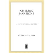 Chelsea Mansions A Brock and Kolla Mystery