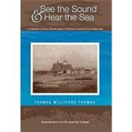 See the Sound and Hear the Sea: A Collection of Short Stories About His Family, Childhood, Etc.