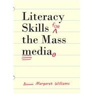 Literacy Skills for the Mass Media  ebook plus Active Learning courseware,9781516586943