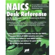 Naics Desk Reference: The North American Industry Classification System Desk Reference