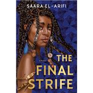 The Final Strife A Novel