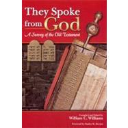 They Spoke from God : A Survey of the Old Testament